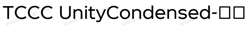 TCCC UnityCondensed字体转换 TCCC UnityCondensed字体转换
